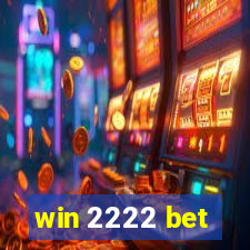 win 2222 bet